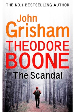 Theodore Boone: The Scandal
