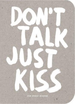 DONT TALK JUST KISS HB