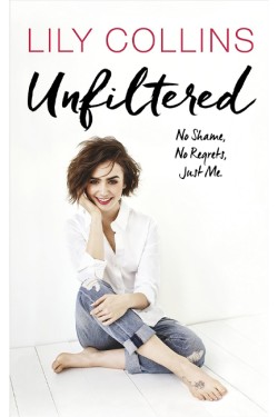 UNFILTERED: NO SHAME, NO REGRETS, JUST ME