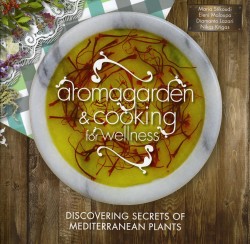 AROMAGARDEN AND COOKING FOR WELNESS