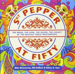 SGT PEPPER AT FIFTY