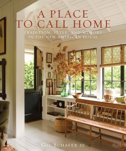 A PLACE TO CALL HOME : TRADITION, STYLE, AND MEMORY IN THE NEW AMERICAN HOUSE