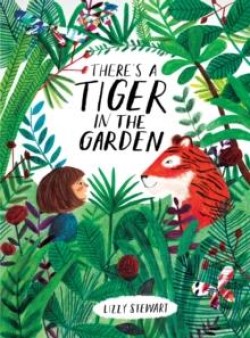 Theres a Tiger in the Garden