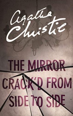 The Mirror Crack’d From Side to Side