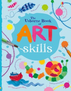 THE USBORNE BOOK OF ART SKILLS