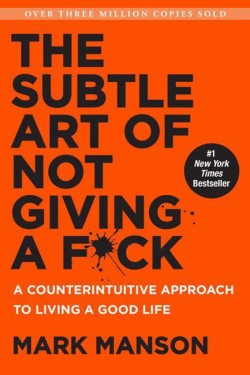 The Subtle Art of Not Giving a F*ck