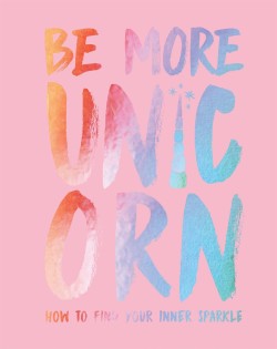 BE MORE UNICORN HB
