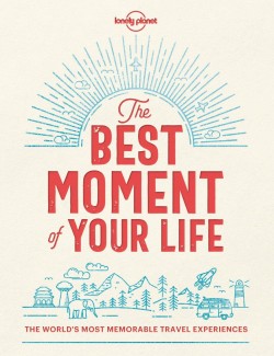THE BEST MOMENT OF YOUR LIFE HB