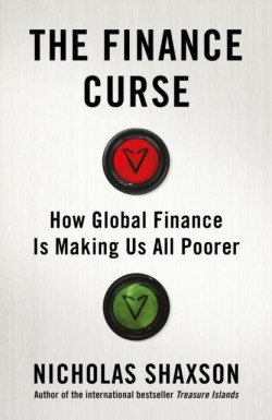 THE FINANCE CURSE