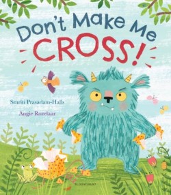 Dont Make Me Cross!