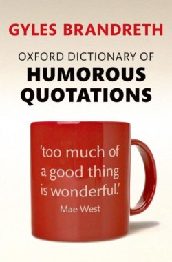 OXFORD DICTIONARY OF HUMOROUS QUOTATIONS-5th EDITION