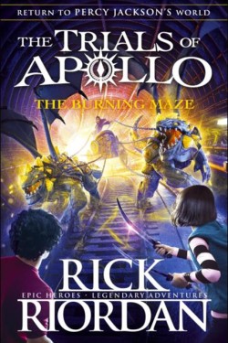 The Burning Maze (The Trials of Apollo Book 3)