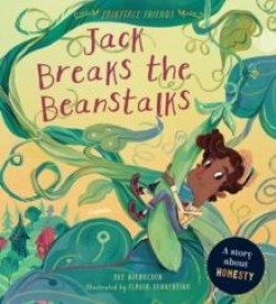 FAIRYTALE FRIENDS-JACK BREAKS THE BEANSTALKS