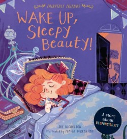 FAIRYTALE FRIENDS-WAKE UP,SLEEPY BEAUTY