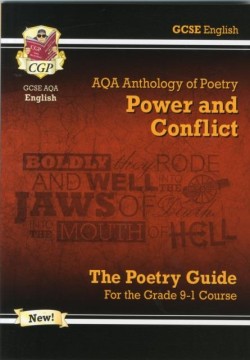 NEW GCSE ENGLISH LITERATURE AQA POETRY GUIDE: POWER & CONFLICT ANTHOLOGY