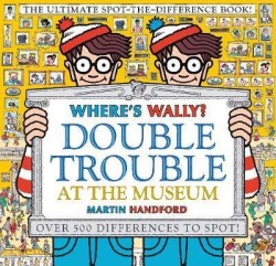 WHERES WALLY? DOUBLE TROUBLE AT THE MUSEUM