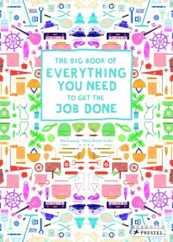 The Big Book of Everything You Need to Get the Job Done