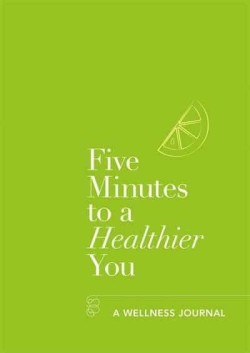 Five Minutes to a Healthier You