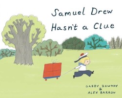 Samuel Drew Hasnt a Clue