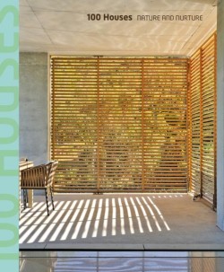 100 HOUSES-NATURE AND NURTURE