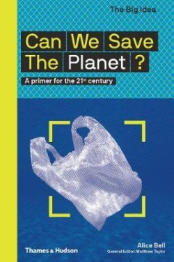 CAN WE SAVE THE PLANET?