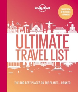 Lonely Planet Lonely Planets Ultimate Travel List