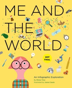 ME AND THE WORLD : AN INFOGRAPHIC EXPLORATION