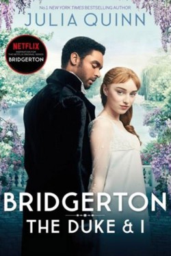 Bridgerton: The Duke and I (Bridgertons Book 1)