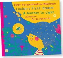 LUCIAN S FIRST DREAM. A JOURNEY TO LIGHT