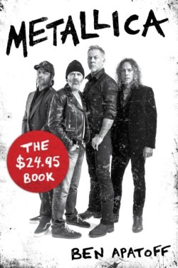 METALLICA : THE $24.95 BOOK