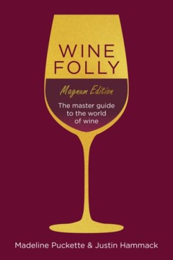 Wine Folly: Magnum Edition
