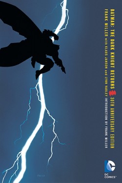 Batman: The Dark Knight Returns 30th Anniversary Edition