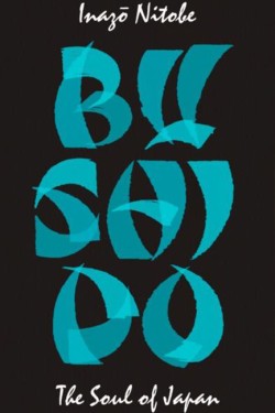 Bushido: The Soul of Japan
