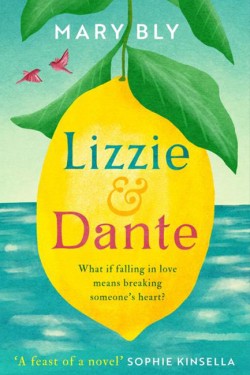 Lizzie and Dante: A feast of a novel Sophie Kinsella