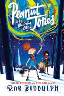 Peanut Jones and the Illustrated City: from the creator of Draw with Rob