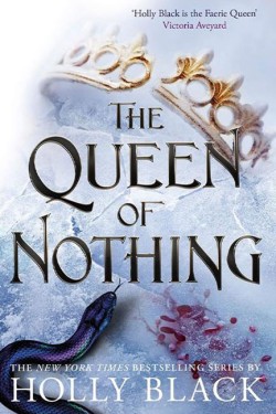 The Queen of Nothing (A Novel of Elfhame)