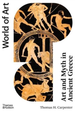 Art and Myth in Ancient Greece