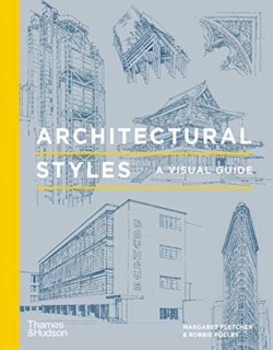 ARCHITECTURAL STYLES-A VISUAL GUIDE