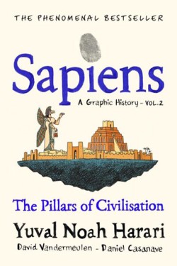 Sapiens A Graphic History, Volume 2