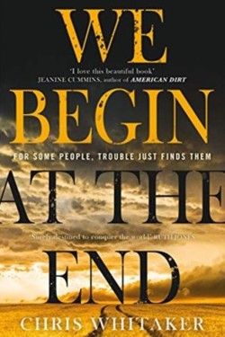 We Begin at the End