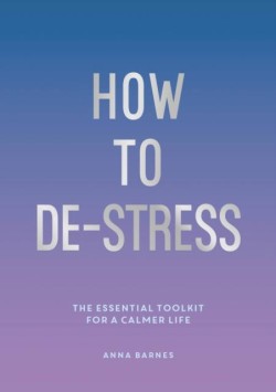 How to De-Stress