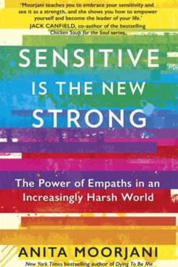 Sensitive is the New Strong