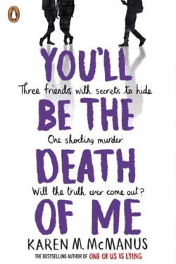 Youll Be the Death of Me