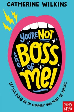 Youre Not the Boss of Me!