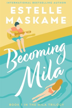 Becoming Mila (The MILA Trilogy)