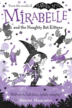 Mirabelle and the Naughty Bat Kittens