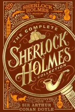 The Complete Sherlock Holmes Collection