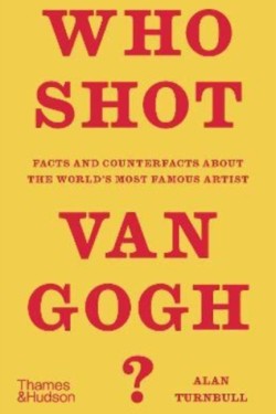 Who Shot Van Gogh?