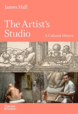 THE ARTISTS STUDIO-A CULTURAL HISTORY