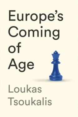 EUROPES COMING OF AGE